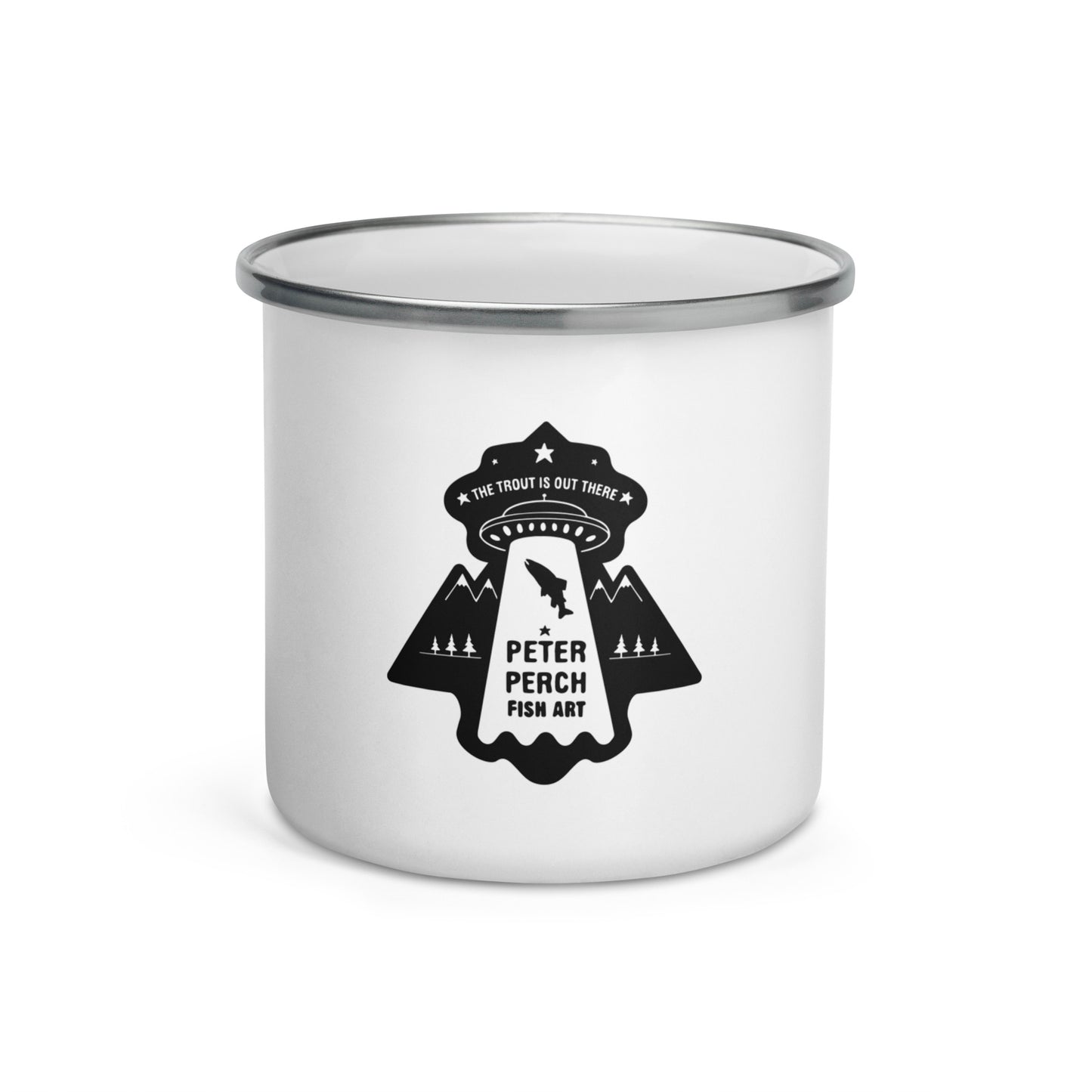 THE TROUT IS OUT THERE Enamel Mug