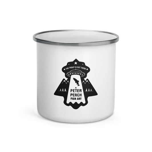 THE TROUT IS OUT THERE Enamel Mug